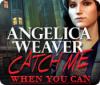 Скачать бесплатную флеш игру Angelica Weaver: Catch Me When You Can