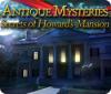 Скачать бесплатную флеш игру Antique Mysteries: Secrets of Howard's Mansion
