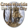 Скачать бесплатную флеш игру Crossworlds: The Flying Cit