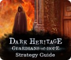 Скачать бесплатную флеш игру Dark Heritage: Guardians of Hope Strategy Guide
