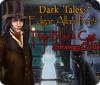 Скачать бесплатную флеш игру Dark Tales:  Edgar Allan Poe's The Black Cat Strategy Guide