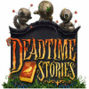 Скачать бесплатную флеш игру Deadtime Stories