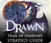 Скачать бесплатную флеш игру Drawn: Trail of Shadows Strategy Guide