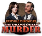 Скачать бесплатную флеш игру Eastville Chronicles: The Drama Queen Murder