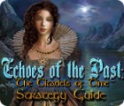 Скачать бесплатную флеш игру Echoes of the Past: The Citadels of Time Strategy Guide