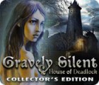 Скачать бесплатную флеш игру Gravely Silent: House of Deadlock Collector's Edition