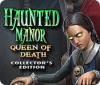 Скачать бесплатную флеш игру Haunted Manor: Queen of Death Collector's Edition