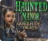 Скачать бесплатную флеш игру Haunted Manor: Die Königin des Todes