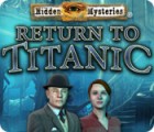 Скачать бесплатную флеш игру Hidden Mysteries: Return to Titanic