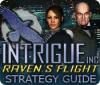 Скачать бесплатную флеш игру Intrigue Inc: Raven's Flight Strategy Guide