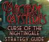 Скачать бесплатную флеш игру Macabre Mysteries: Curse of the Nightingale Strategy Guide
