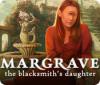 Скачать бесплатную флеш игру Margrave: The Blacksmith's Daughter