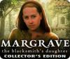Скачать бесплатную флеш игру Margrave: The Blacksmith's Daughter Collector's Edition