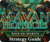 Скачать бесплатную флеш игру Mayan Prophecies: Ship of Spirits Strategy Guide