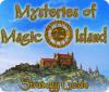 Скачать бесплатную флеш игру Mysteries of Magic Island Strategy Guide