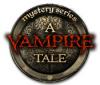 Скачать бесплатную флеш игру Mystery Series: A Vampire Tale