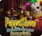 Скачать бесплатную флеш игру PuppetShow: Souls of the Innocent Strategy Guide