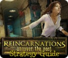 Скачать бесплатную флеш игру Reincarnations: Uncover the Past Strategy Guide