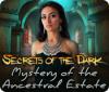 Скачать бесплатную флеш игру Secrets of the Dark: Mystery of the Ancestral Estate