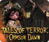 Скачать бесплатную флеш игру Tales of Terror: Crimson Dawn