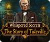 Скачать бесплатную флеш игру Whispered Secrets: The Story of Tideville