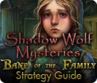 Скачать бесплатную флеш игру Shadow Wolf Mysteries: Bane of the Family Strategy Guide