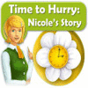 Скачать бесплатную флеш игру Time to Hurry: Nicole's Story