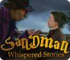 Скачать бесплатную флеш игру Whispered Stories: Sandman